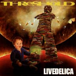 Threshold (UK) : Livedelica